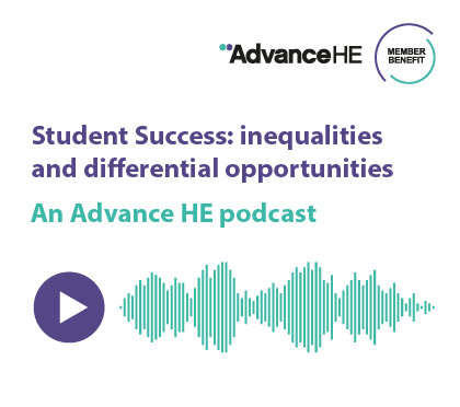 Student Success: inequalities and differential opportunities podcast
