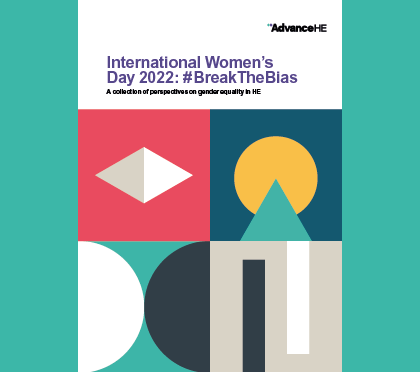 International Women’s Day 2022: #BreakTheBias A collection of perspectives